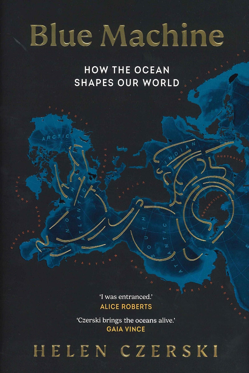 Book review – Blue Machine: How the Ocean Shapes Our World