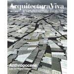Arquitectura Viva 189. Anthropocene.  Luis Fernández-Galiano | Arquitectura Viva magazine