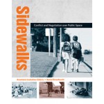 Sidewalks. Conflict and Negotiation over Public Space | Anastasia Loukaitou-Sideris, Renia Ehrenfeucht | 9780262517416