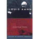 Louis Kahn. Essential Texts | Louis I. Kahn, Robert Twombly | 9780393731132