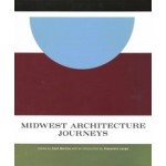 Midwest architecture journeys | Zach Mortice | Belt Publishing | 9781948742573