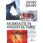 Iwan Baan. Moments in Architecture | Mateo Kries, Mea Hoffmann | 9783945852583 | Vitra Design Museum