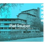 Piet Tauber (1927). Bouwen naar opdracht | David Keuning | 9789076643533