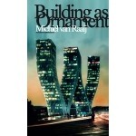 Building as Ornament. Iconography in Contemporary Architecture - ebook | Michiel van Raaij | 9789462080775 | nai010