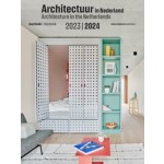 Architectuur in Nederland jaarboek 2023 / 2024 | Uri Gilad, Stephan Petermann, Annuska Pronkhorst | 9789462088443 | nai010