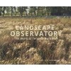 LANDSCAPE OBSERVATORY