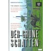 DER GRÜNE SCHATTEN / THE GREEN SHADOW