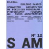 S AM 10. Bildbau - Building Images