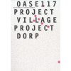 OASE 117. Project Dorp