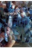 Supersurfaces. Folding as a method of generating forms for architecture, products and fashion | Sophia Vyzoviti | 9789063691219