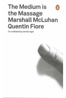 The Medium is the Massage |  Marshall McLuhan Quentin Fiore | 9780141035826 | Penguin