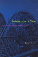 Architectures of Time. Toward a Theory of the Event in Modernist Culture | Sanford Kwinter | 9780262611817 | MIT Press