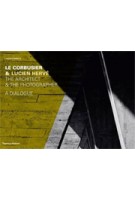 Le Corbusier & Lucien Hervé