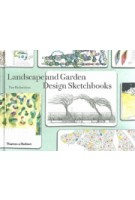 Landscape and Garden Design Sketchbooks | Tim Richardson | 9780500518045