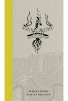 Unfathomable City. A New Orleans Atlas | Rebecca Solnit, Rebecca Snedeker | 9780520274044