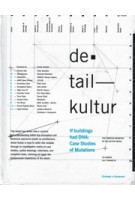 detail kultur. if buildings had DNA: Case Studies of Mutations | Christoph A. Kampusch | 9780692673898