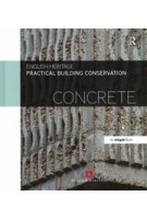 Concrete. Practical Building Conservation | English Heritage | 9780754645658 | Routledge