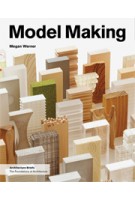 Model Making | Megan Werner | 9781568988702