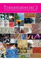 Transmaterial 3. A Catalog of Materials that redefine our Physical Environment | Blaine Brownell | 9781568988931