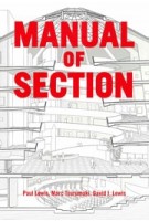 MANUAL OF SECTION | Paul Lewis, Marc Tsurumaki, David J. Lewis | 9781616892555 | Princeton Architectural Press