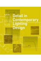 Detail in Contemporary Lighting Design | Jill Entwistle | 9781780670102