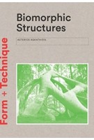 Biomorphic Structures | Asterios Agkathidis | Laurens King Publishing | 9781780679471