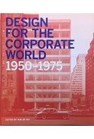 Design for the Corporate World 1950-1975 | Wim de Wit | Lund Humphries Publishers | 9781848221949