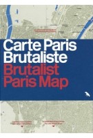 Brutalist Paris Map - Carte Paris Brutaliste | Robin Wilson | 9781912018710 | Blue Crow