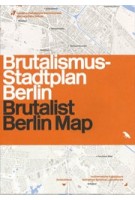 Brutalist Berlin Map | Felix Torkar | 9781912018918 | Blue Crow Media