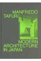 Modern Architecture in Japan. Manfredo Tafuri | Mohsen Mostafavi | 9781913620837 | MACK