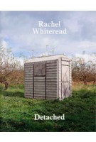 Rachel Whiteread Detached | Briony Fer | 9781935263777