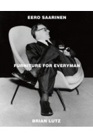 Eero Saarinen. Furniture For Everyman
