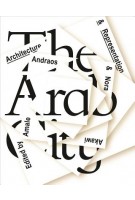 The Arab City - Architecture and Representation | Columbia University Press | 9781941332146