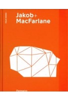Jakob + MacFarlane | Philip Jodidio, Dominique Jakob | 9782081508293 | Flammarion
