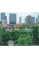 Brussel [Her]verovert haar buitenruimte. De openbare ruimte in de duurzame wijkcontracten | Aglaee Degros, Michiel de Cleene | 9782930774015