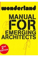 Wonderland | a manual for emerging architects | 2nd edition | Birkhauser