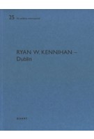 Ryan W. Kennihan. Dublin | Heinz Wirz | 9783037612545 | QUART