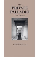 The Private Palladio | Guido Beltramini | 9783037782996