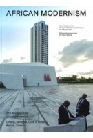 AFRICAN MODERNISM. The Architecture of Independence. Ghana, Senegal, Côte d'Ivoire, Kenya, Zambia | Manuel Herz, Ingrid Schröder, Hans Focketyn, Julia Jamrozik | 9783906027746