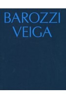 Barozzi Veiga | Fabrizio Barozzi, Alberto Veiga | 9783753301235 | Walther König