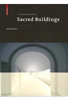 Sacred Buildings. A Design Manual | Rudolf Stegers | 9783764388195 | Birkhäuser