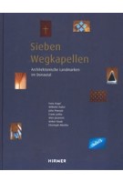 Sieben Wegkapellen. Architektonische Landmarken im Donautal | Peter Fassl, Siegfried und Elfriede Denzel Stiftung | 9783777437385 | HIRMER