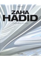 ZAHA HADID | Complete Works 1979-Today | Philip Jodidio | 9783836572439 | TASCHEN