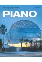 PIANO. Renzo Piano Building Workshop. Complete Works 1966-Today | Philip Jodidio | 9783836577632 | TASCHEN