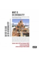 What is Co-dividuality? Post-individual Architecture, Shared Houses, and Other Stories of Openness in Japan | Salvator-John A. Liotta, Fabienne Louyot | 9783868596212 | jovis