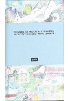 Drinnen ist anders als draussen | Architektur lesen | Arno Lederer | jovis | 9783868598728