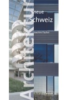 Architektur Neue Schweiz | Joachim Fischer | 9783938780022