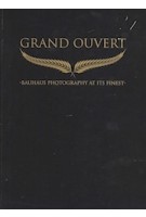 GRAND OUVERT | Bauhaus Photography at its finest | LUCIA VERLAG | 9783945301395