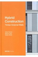 Hybrid Construction. Timber External Walls | Oliver Fischer, Werner Lang, Stefan Winter | 9783955535759 | DETAIL, Birkhäuser
