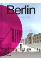 Berlin. Urban Architecture and Daily Life Since 2009 | Sandra Hofmeister, Florian Heilmeyer | 9783955535919 | DETAIL